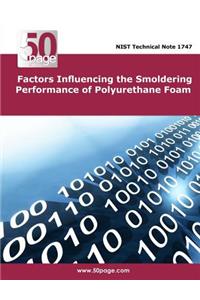 Factors Influencing the Smoldering Performance of Polyurethane Foam