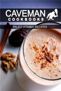 Paleo Vitamix Recipes