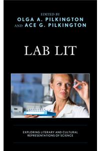 Lab Lit: Exploring Literary and Cultural Representations of Science