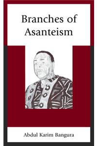 Branches of Asanteism