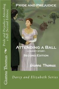 Pride and Prejudice: Attending a Ball (Second Edition)