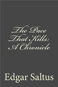 The Pace That Kills