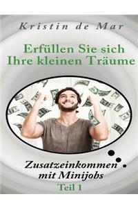 Erf�llen Sie sich Ihre kleinen Tr�ume