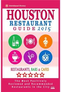 Houston Restaurant Guide 2015