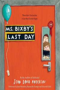 Ms. Bixby's Last Day Lib/E