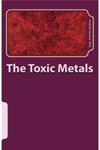 The Toxic Metals