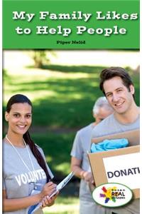 My Family Likes to Help People