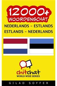 12000+ Nederlands - Estlands Estlands - Nederlands Woordenschat