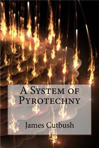 System of Pyrotechny