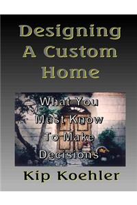 Designing A Custom Home