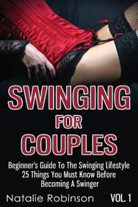 Swinging For Couples Vol. 1