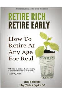 Retire Rich, Retire Early