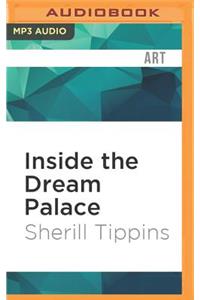 Inside the Dream Palace