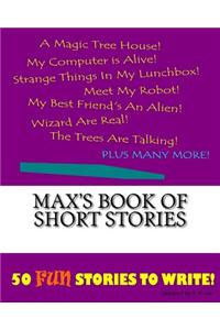 Max's Book Of Short Stories