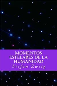 Momentos Estelares de la Humanidad (Spanish Editio)