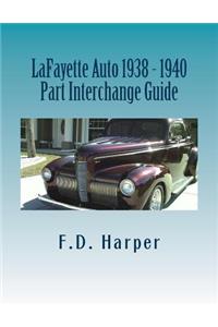 Lafayette Auto 1938 - 1940 Part Interchange Guide