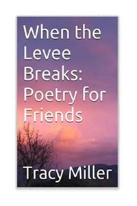 When the Levee Breaks