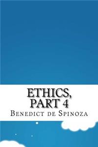 Ethics, part 4