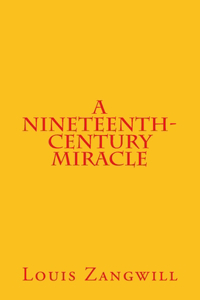 A Nineteenth-Century Miracle