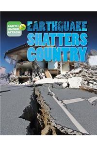 Earthquake Shatters Country