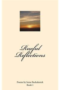 Rueful Reflections