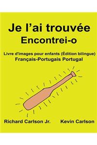 Je l'ai trouvée Encontrei-o