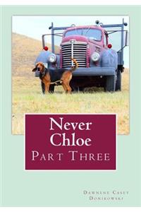 Never Chloe: Part Three