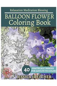 BALLON FLOWER Coloring book for Adults Relaxation Meditation Blessing