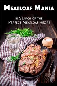 Meatloaf Mania