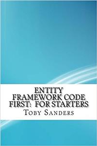 Entity Framework Code First: For Starters