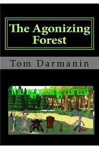 The Agonizing Forest