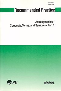 Recommended Practice for Astrodynamics