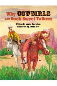 Why Cowgirls Are Such Sweet Talkers