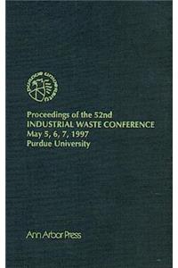 Proceedings of the 52nd Purdue Industrial Waste Conference1997 Conference