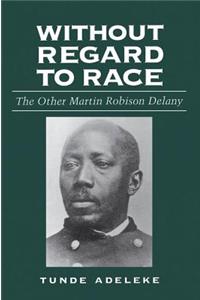 Without Regard to Race