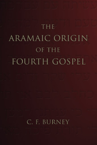 The Aramaic Origin of the Fourth Gospel