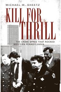 Kill for Thrill: