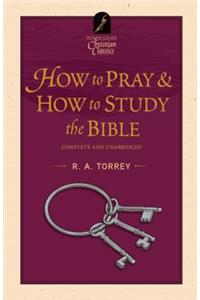 How to Pray & How to Study the Bible