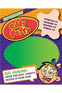 The Extremely Silly Putty: Extremely Silly Putty(r): Tons of Stuff to Do with Your Favorite Science Mistake