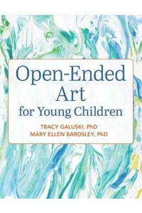 Open-Ended Art for Young Children