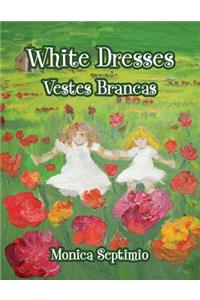 White Dresses (English-Portuguese Edition)
