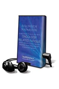 Help with Oncology Related Fatigue