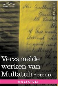 Verzamelde Werken Van Multatuli (in 10 Delen) - Deel IX - Ideen - Zevende Bundel