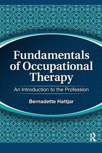 Fundamentals of Occupational Therapy