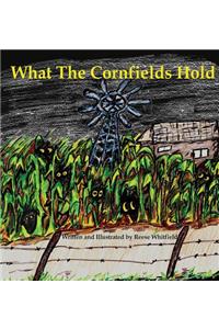 What The Cornfields Hold