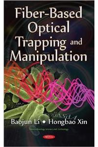 Fiber-Based Optical Trapping & Manipulation