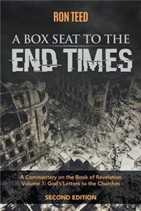 Box Seat to the End Times