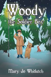 Woody the Soldier Boy