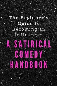 Beginner's Guide to Becoming an Influencer