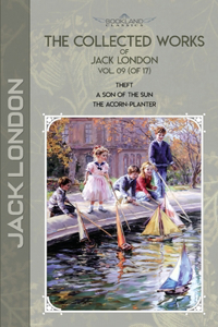 The Collected Works of Jack London, Vol. 09 (of 17)